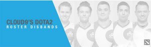 战队成绩差 Cloud9再度宣布解散DOTA2分部